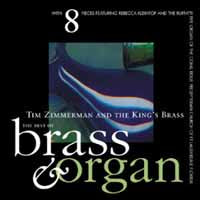 Tim Zimmerman And The King'S Brass - Brass And Organ - Classical - CD