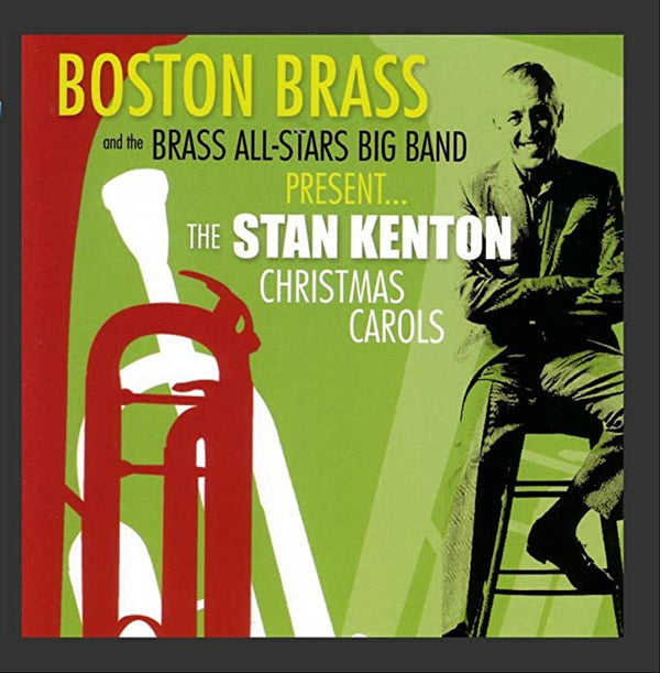 Boston Brass - The Stan Kenton Christmas Carols - Jazz - CD