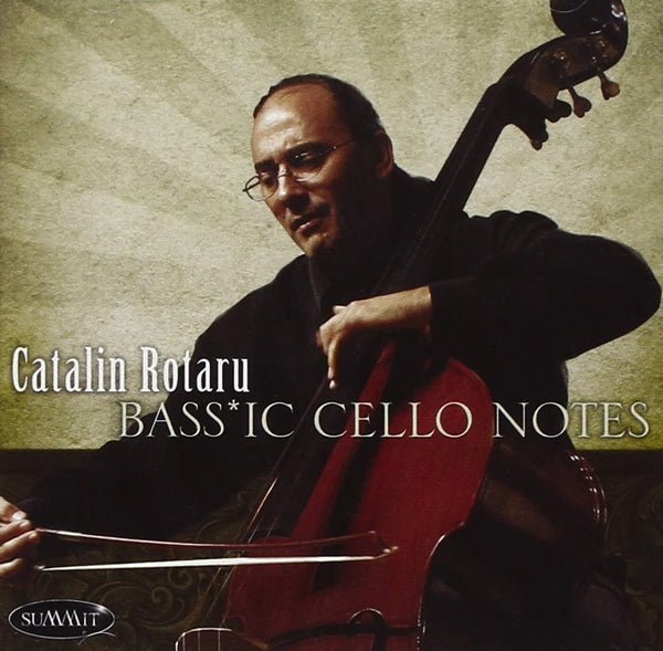 Catalin Rotaru, Bass - Bass-Ic Cello Notes - Jazz - CD