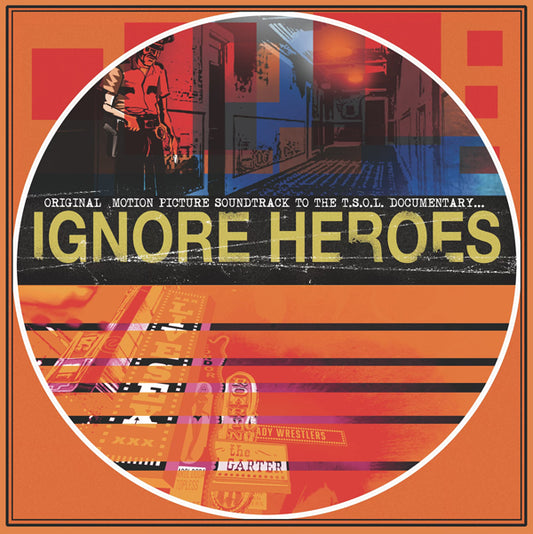 T.S.O.L. - Ignore Heroes: Original Motion Picture Soundtrack (Opaque Orange W/ Black Splatter) - Punk - LP