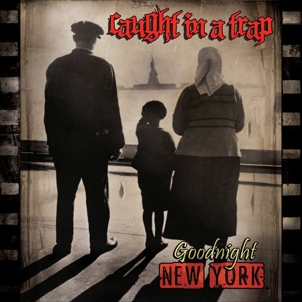 Caught In A Trap - Goodnight New York - Hardcore - CD