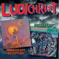 Ludichrist - Immaculate Deception / Powertrip - Thrash Metal - DCD