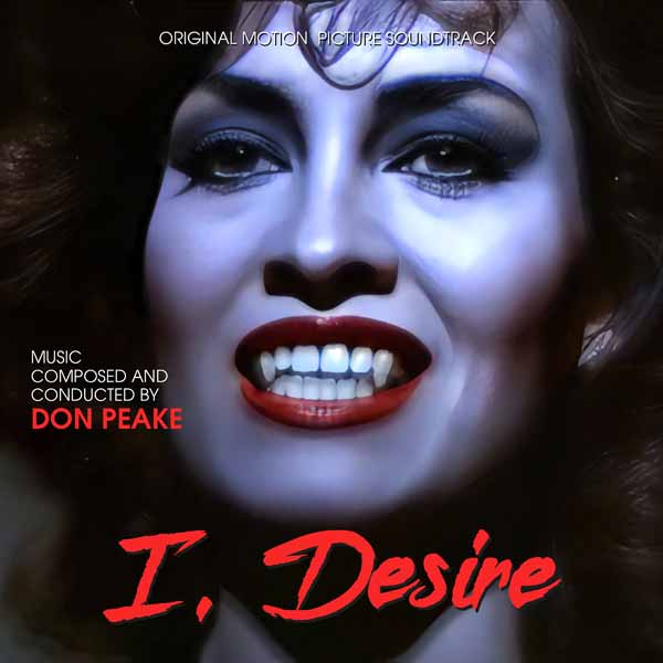 Don Peake - I, Desire (Original Soundtrack) - Film/TV/Character - CD