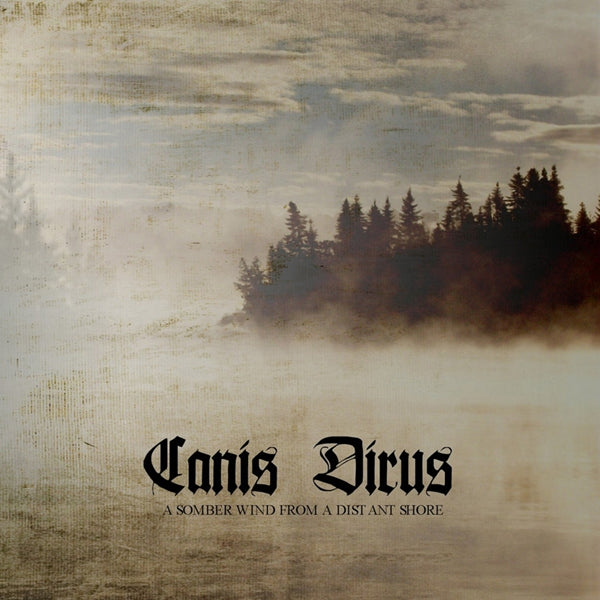 Canis Dirus - A Somber Wind From A Distant.. - Black Metal - CD