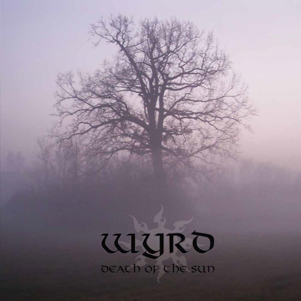 Wyrd - Death Of The Sun - Black Metal - CD