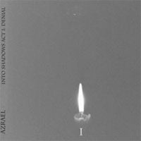 Azrael - Into Shadows Act I: Denial - Black Metal - CD
