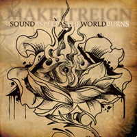 Make It Reign - Sound Asleep As The World Burns - Hardcore - CD