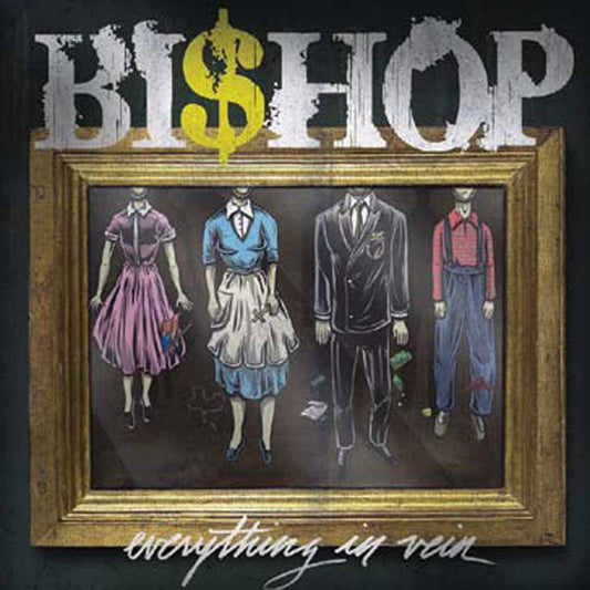 Bishop - Everything In Vein - Hardcore - 10