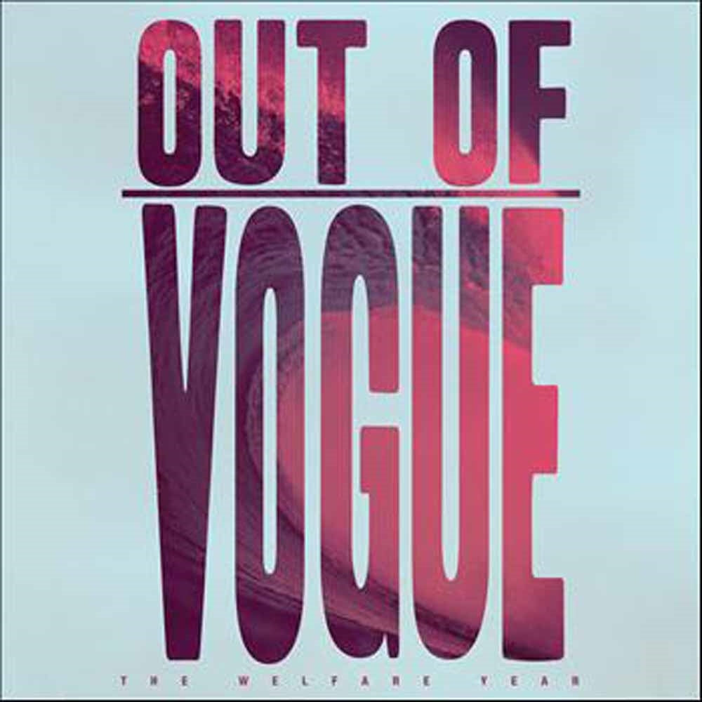 Out Of Vogue - The Welfare Year - Hardcore - LP