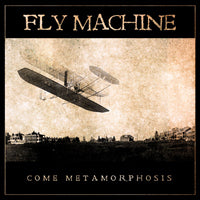 Fly Machine - Come Metamorphosis - Metal - CD