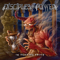 Disciples Of Power - In Dust We Trust - Thrash Metal - CD
