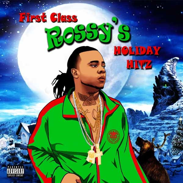 First Class Rossy - First Class Rossy'S Holiday Hitz - Hip-Hop/Rap - CD