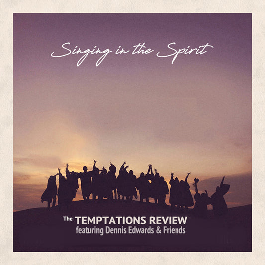 Temptations Review, The - Featuring Dennis Edwards & Friends: Singing In The Spirit - Soul/Funk - CD