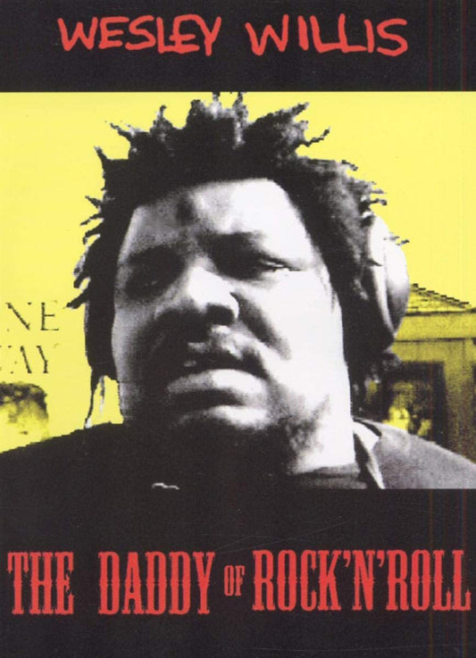Wesley Willis - Daddy Of Rock 'N' Roll - Rock/Pop - DVD