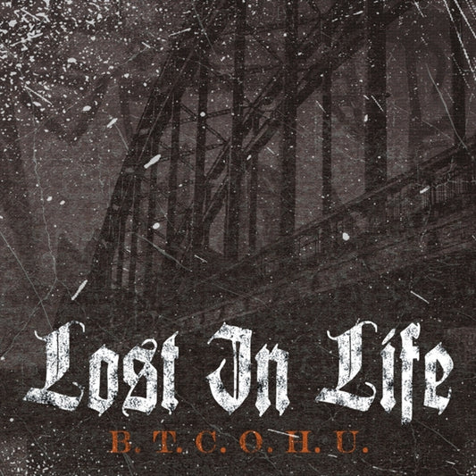 Lost In Life - B.T.C.O.H.U. - Hardcore - CD