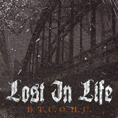 Lost In Life - B.T.C.O.H.U. - Hardcore - Music CD