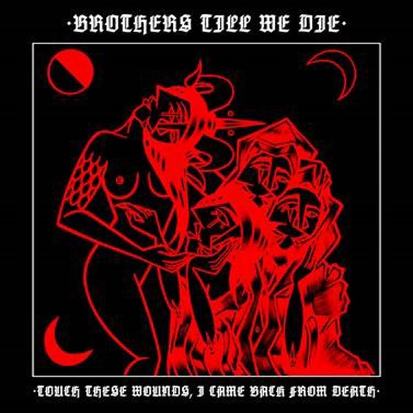Brothers Till We Die - Touch These Wounds, I Came From Death - Hardcore - CD