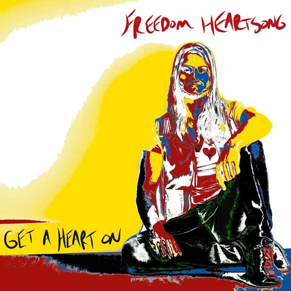 Freedom Heartsong - Get A Heart On - Blues - CD