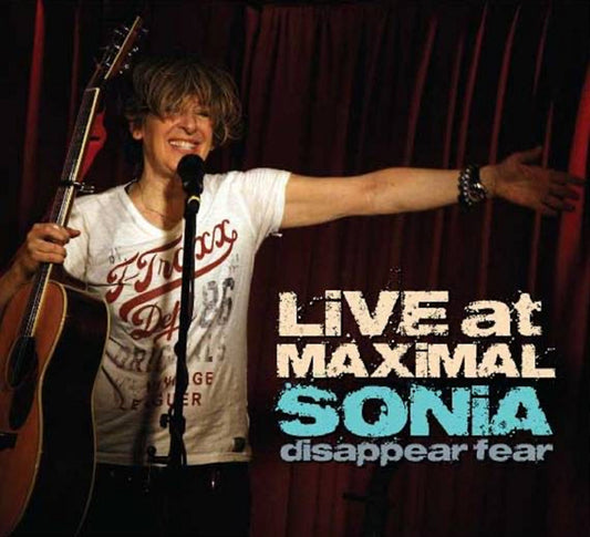 Sonia Disappear Fear - Live At Maximal - Indie - CD