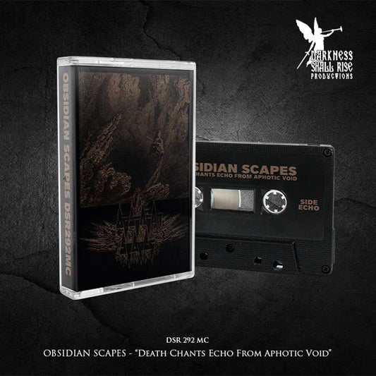 Obsidian Scapes - Death Chants Echo From Aphotic Void - Doom Metal - MC