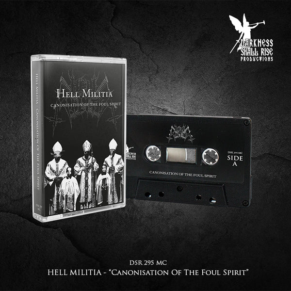 Hell Militia - Canonisation Of The Foul Spirit - Black Metal - MC
