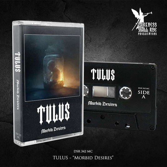 Tulus - Morbid Desires - Black Metal - MC