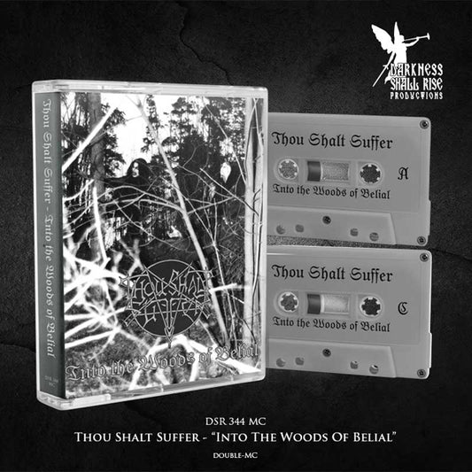Thou Shalt Suffer - Into The Woods Of Belial (2Mc) - Death Metal - MC