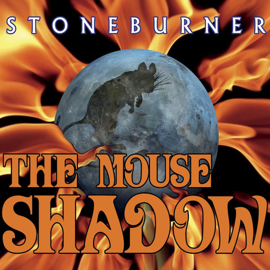 Stoneburner - The Mouse Shadow - Electronic - CD