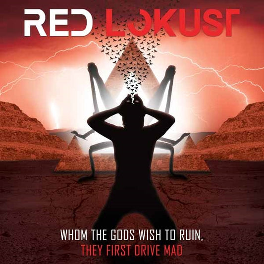 Red Lokust - Whom The Gods Wish To Ruin, They First Drive Mad - Electronic - CD