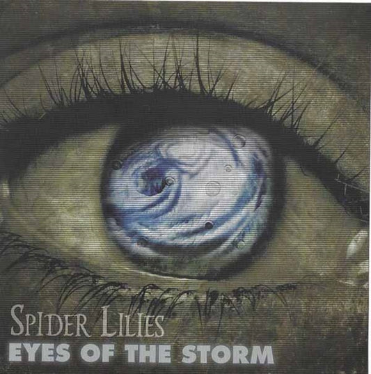 Spider Lilies - Eyes Of The Storm - Electronic - CD