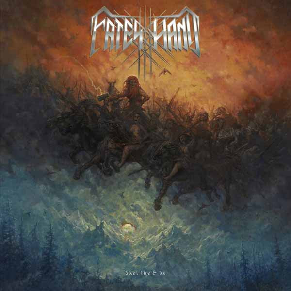 Fate'S Hand - Steel, Fire & Ice - Metal - LP