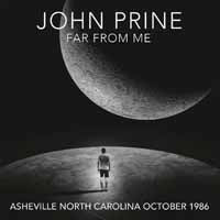 John Prine - Far From Me - Asheville North Carolina October 1986 - Country/Folk - DCD