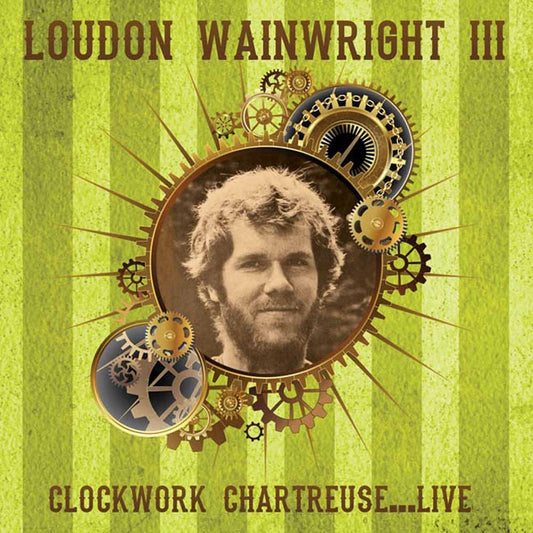 Loudon Wainwright Iii - Clockwork Chartreuse...Live - Country/Folk - CD
