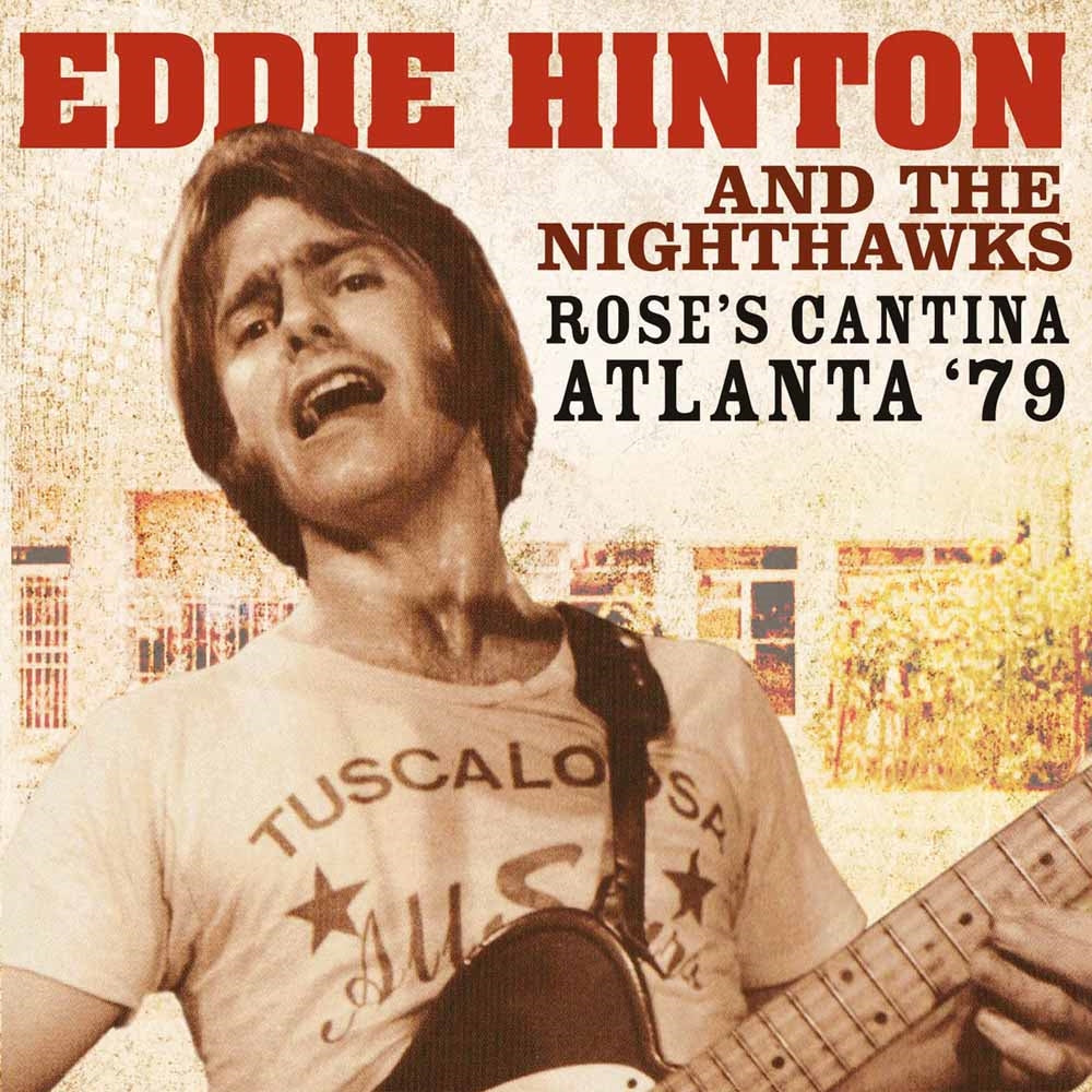 Eddie Hinton And The Nighthawks - Rose'S Cantina Atlanta '79 - Soul/Funk - CD