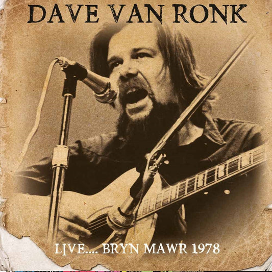Dave Van Ronk - LiveBryn Mawr 1978 - Country/Folk - CD