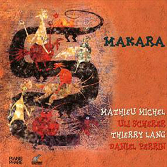 Mathieu Michel Uli Scherer - Thierry Lang - Dani - Makara - Rock/Pop - CD