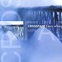 Crossfade - White On Blue - Rock - DCD