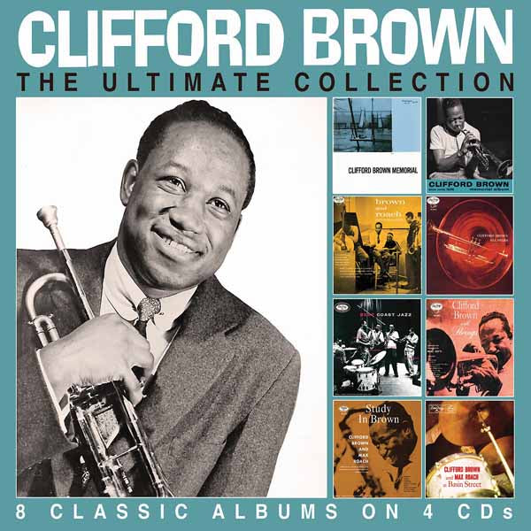 Clifford Brown - The Ultimate Collection (4Cd) - Jazz - 4CD