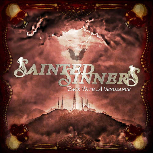 Sainted Sinners - Back With A Vengeance - Rock - CD