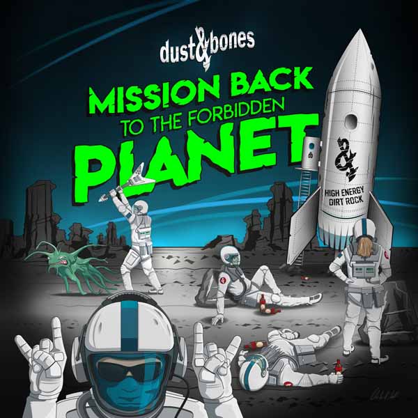 Dust & Bones - Mission Back To The Forbidden Planet - Metal - CD