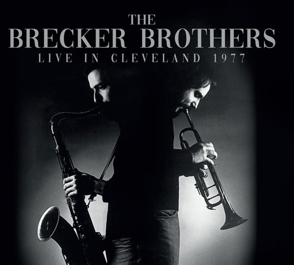 Brecker Brothers, The - Live In Cleveland 1977 - Jazz - CD