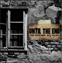 Until The End - From The Beginning, Until... - Hardcore - DCD