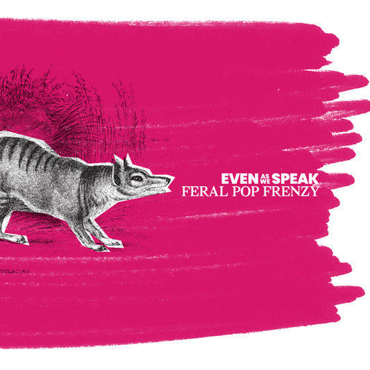 Even As We Speak - Feral Pop Frenzy (25Th Remastered Edition) - Indie - LP