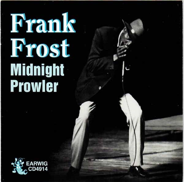 Frank Frost & Jelly Roll Kings - Midnight Prowler - Blues - CD