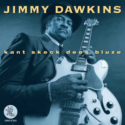Jimmy Dawkins - Kant Shek Dees Blues - Blues - CD