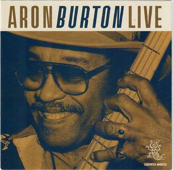 Aron Burton - Live At Buddy Guy'S Legends Chicago - Blues - CD