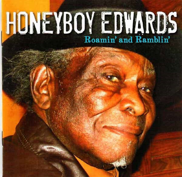 David Honeyboy Edwards - Roamin' & Ramblin' - Blues - CD