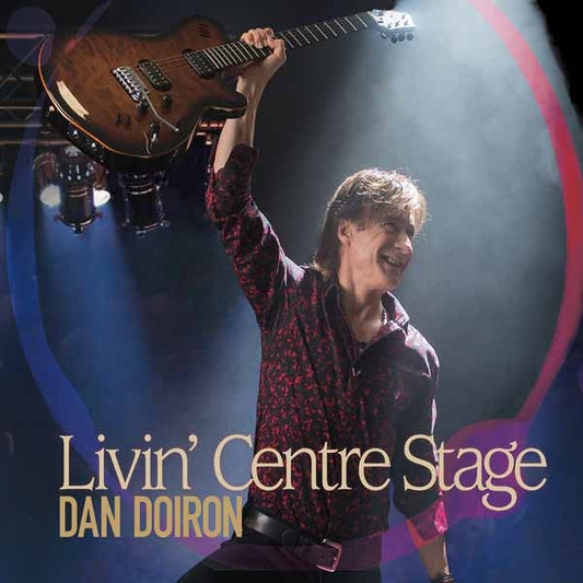 Dan Doiron - Livin' Centre Stage - Blues - CD