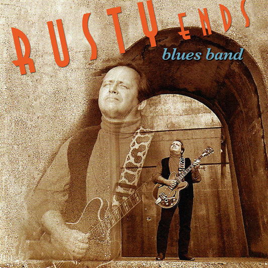 Rusty Ends Blues Band - Rusty Ends Blues Band - Blues - CD
