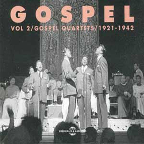 Gospel Vol 2 - Gospel Vol. 2 : Gospel Quartet 1921 - 1942 - Rock/Pop - DCD